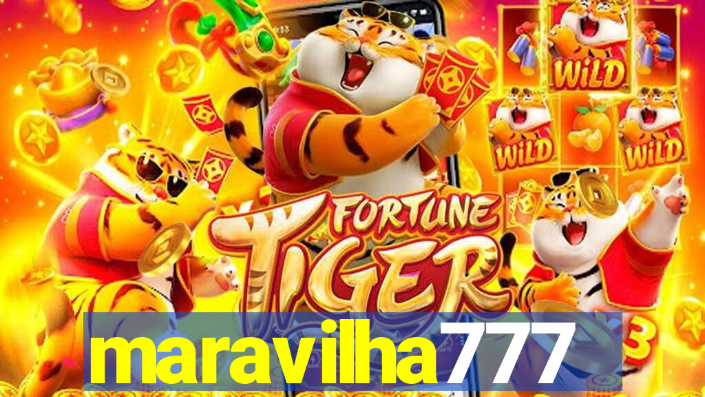 maravilha777