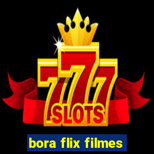 bora flix filmes