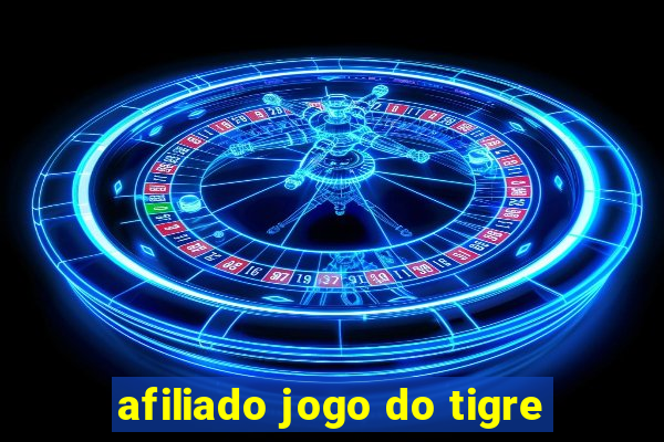 afiliado jogo do tigre