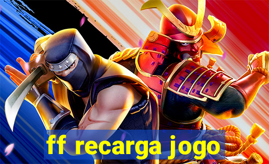 ff recarga jogo
