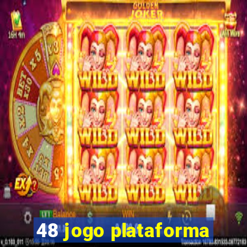 48 jogo plataforma