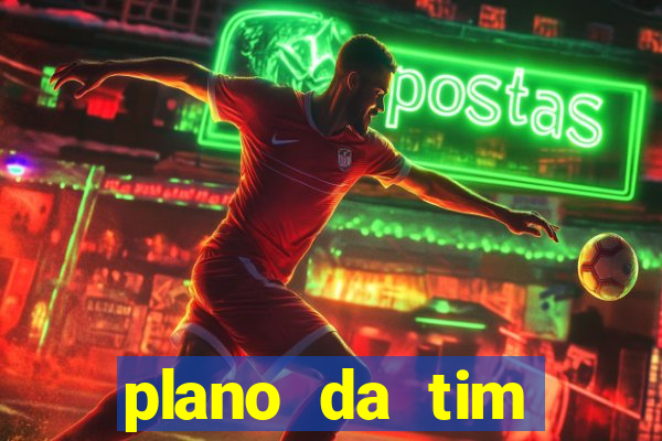 plano da tim internet ilimitada
