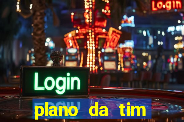 plano da tim internet ilimitada