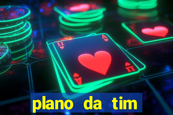 plano da tim internet ilimitada