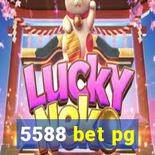 5588 bet pg
