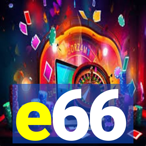 e66