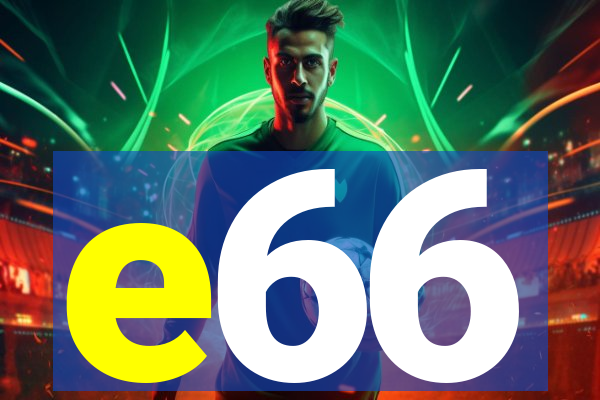 e66