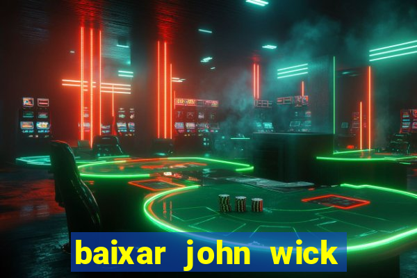 baixar john wick de volta ao jogo mega
