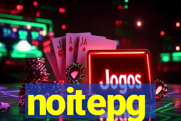 noitepg