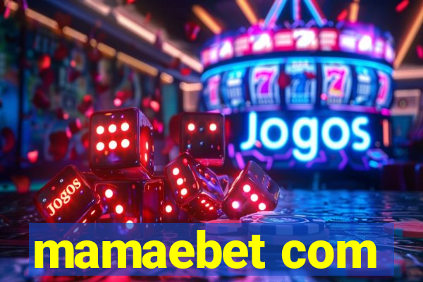 mamaebet com