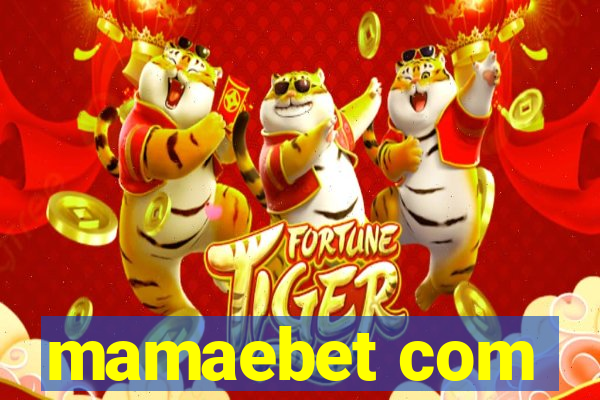 mamaebet com