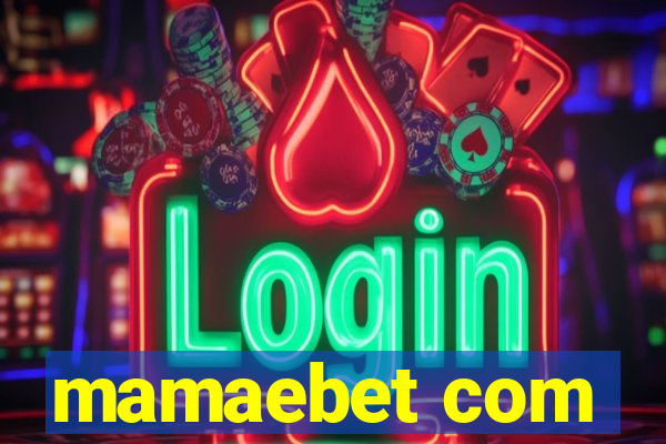 mamaebet com