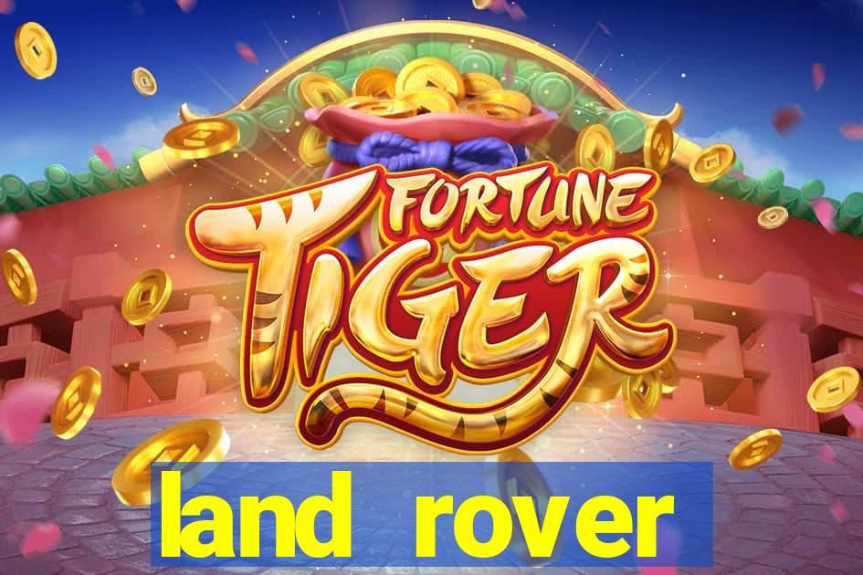 land rover plataforma de jogos