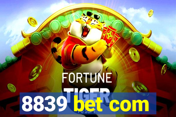 8839 bet com