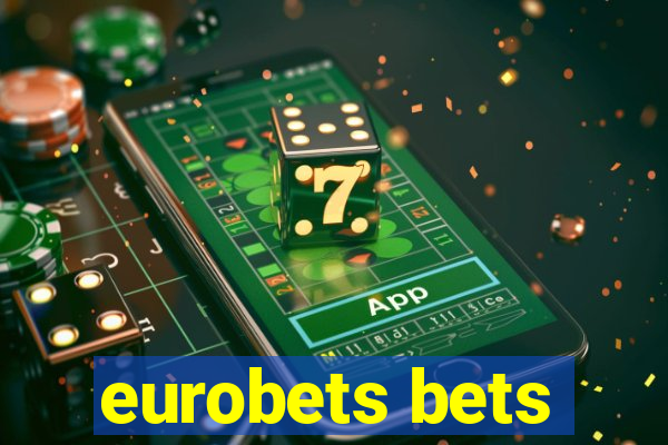 eurobets bets