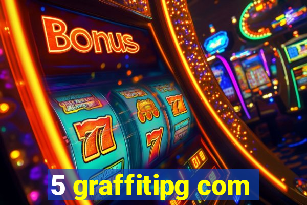5 graffitipg com
