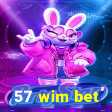 57 wim bet