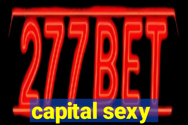 capital sexy