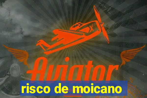 risco de moicano