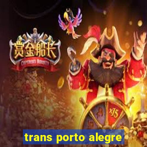 trans porto alegre