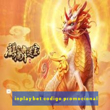 inplaybet codigo promocional