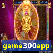 game300app