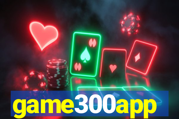 game300app