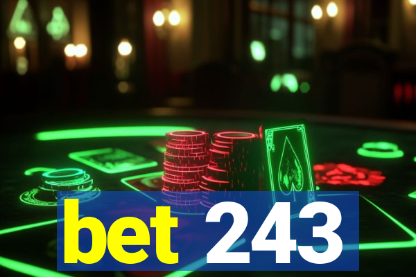 bet 243