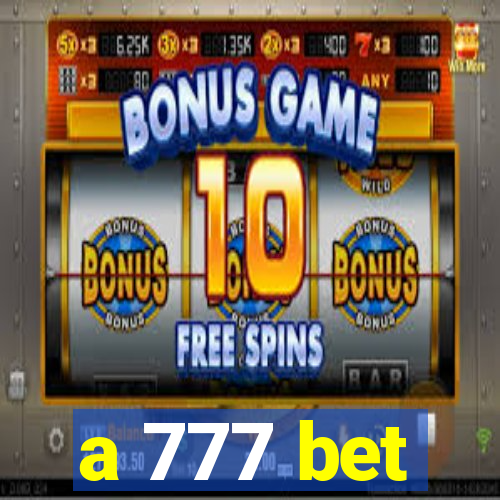a 777 bet