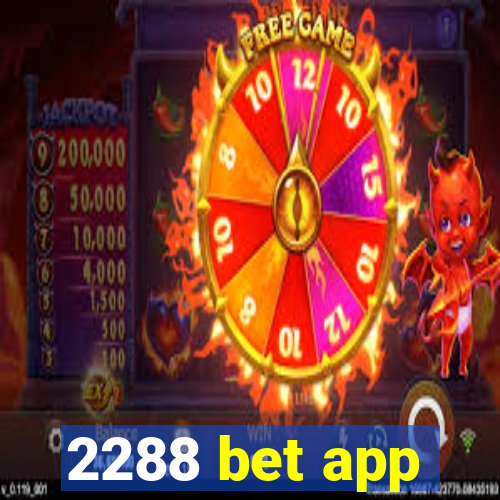 2288 bet app