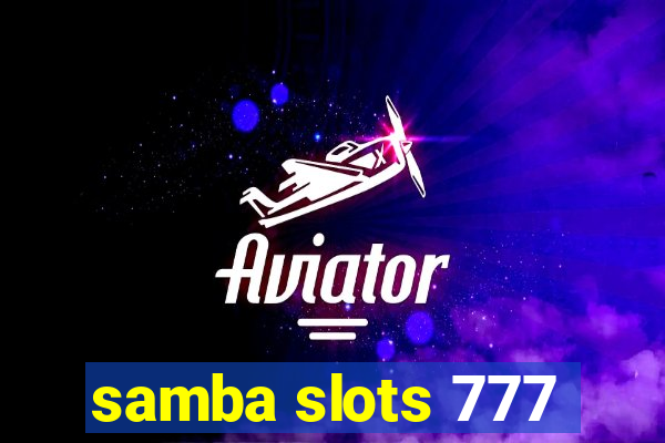 samba slots 777