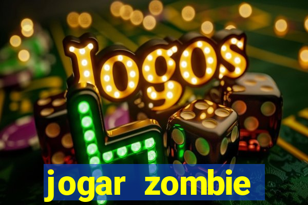 jogar zombie outbreak demo