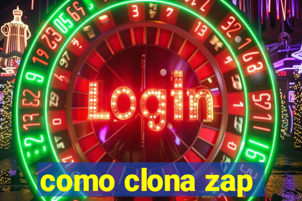 como clona zap
