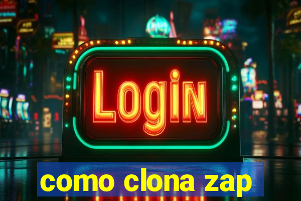 como clona zap