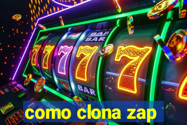 como clona zap