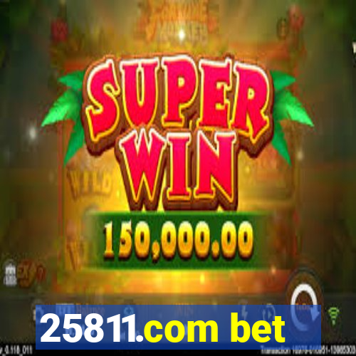 25811.com bet