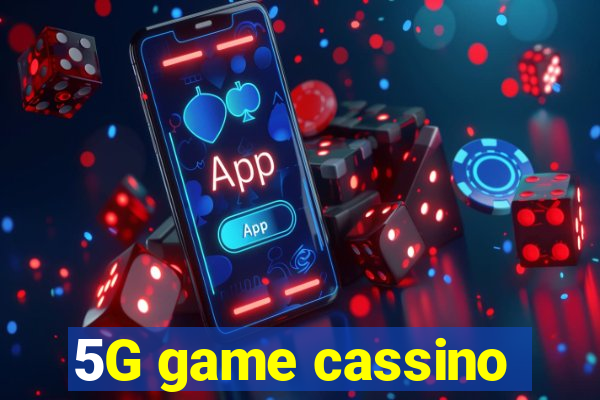 5G game cassino