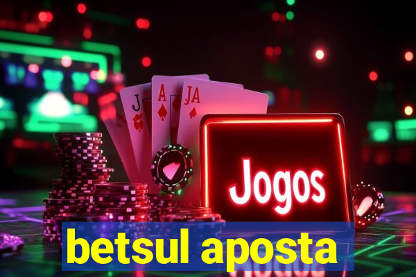 betsul aposta