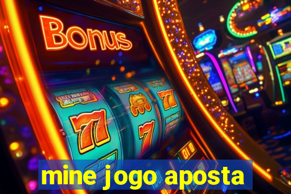 mine jogo aposta