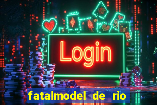 fatalmodel de rio claro sp
