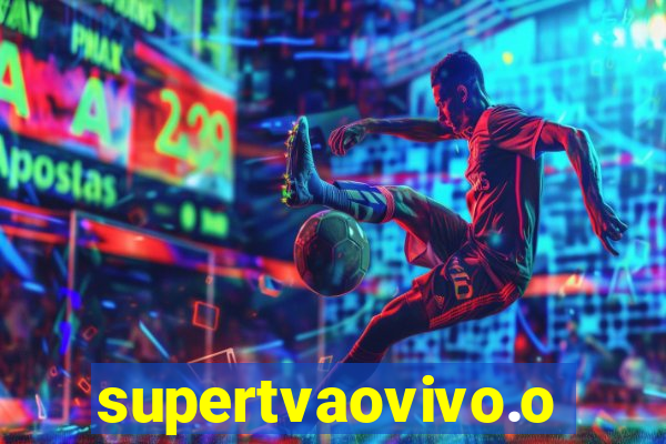 supertvaovivo.oi
