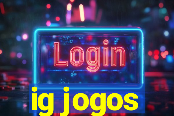 ig jogos