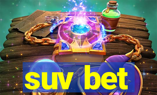 suv bet