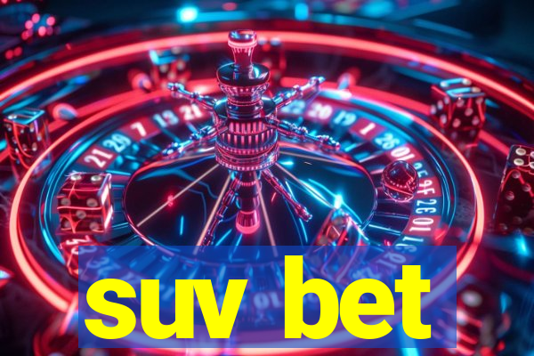 suv bet