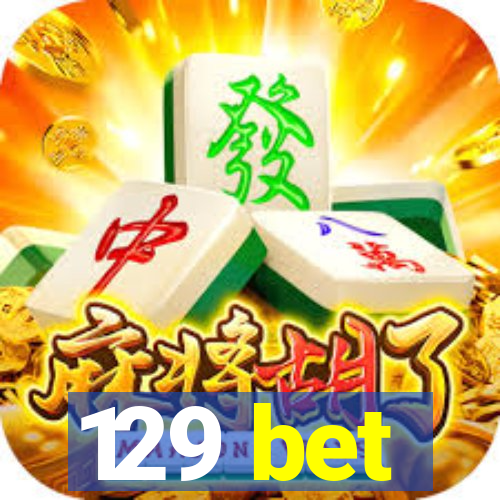 129 bet