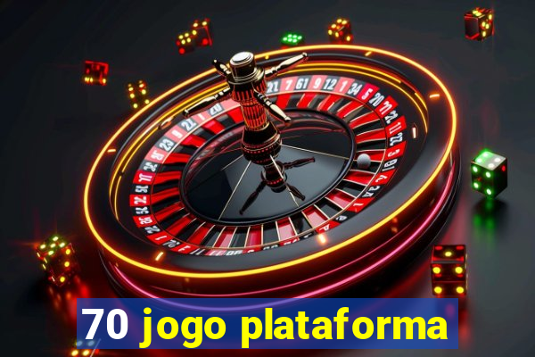 70 jogo plataforma