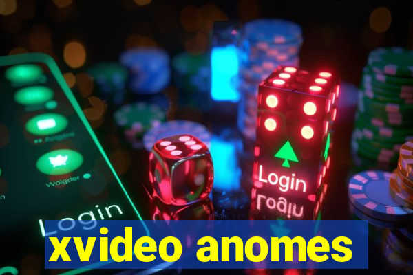 xvideo anomes