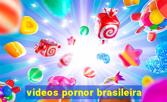videos pornor brasileira