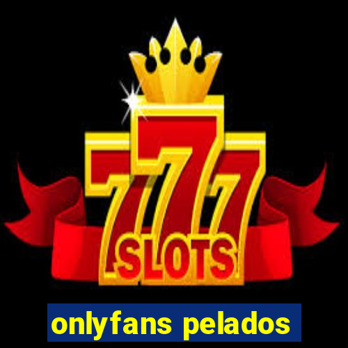 onlyfans pelados