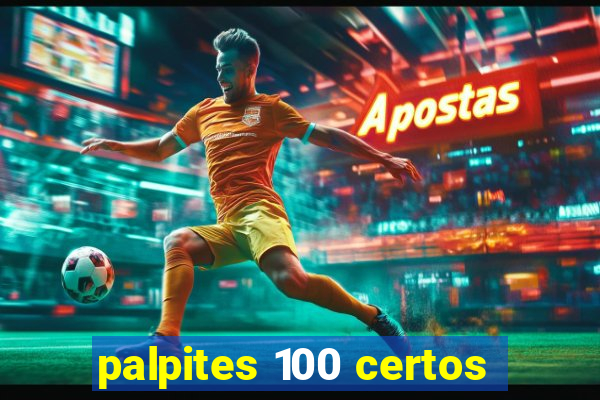 palpites 100 certos